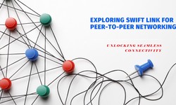 Swift Link: Bridging Connections with Lightning Speed