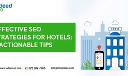 Effective SEO Strategies for Hotels: 5 Actionable Tips