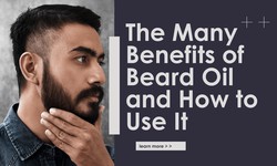 The Many Benefits of Beard Oil and How to Use It