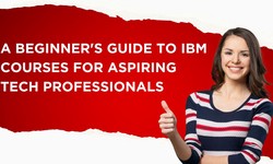 A beginner’s guide to IBM courses for aspiring tech professionals