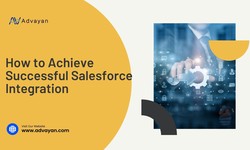 How to Achieve Successful Salesforce Integration