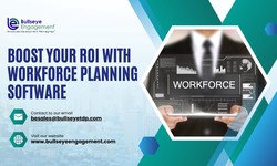 Boost Your ROI with Workforce Planning Software - BullseyeEngagement