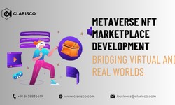 Metaverse NFT Marketplace Development: Bridging Virtual and Real Worlds