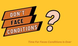 Don't Face Conditions
