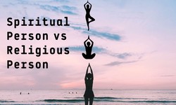 Types of Spiritual Leaders, Spiritual Person vs Religious Person
