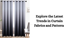 Explore the Latest Trends in Curtain Fabrics and Patterns