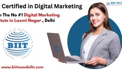 Get Certified with The Best Digital Marketing Institute in Laxmi Nagar