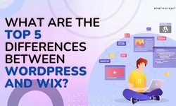 What are the top 5 Differences between WordPress and Wix?