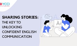Sharing Stories: The Key to Unlocking Confident English Communication