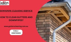 How to Clean Gutters and Downpipes?