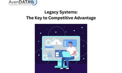 Legacy Systems: The Key to Competitive Advantage