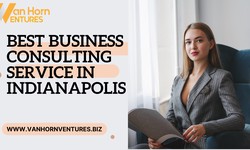 How to Identify the Best Business Consulting Service in Indianapolis for Your Industry?