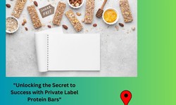 "Unlocking the Secret to Success with Private Label Protein Bars"
