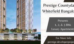 Prestige Countydale Whitefield Bangalore - The Apartment You Have Always Longed For.