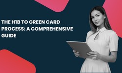The H1B to Green Card Process: A Comprehensive Guide