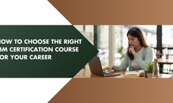 How to Choose the Right IBM Certification Course for Your Career