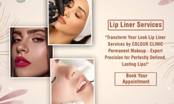 Enhance Your Natural Beauty: Permanent Lip Liner Services at ColourClinic