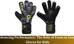 Enhancing Performance: The Role of Foam in Goalie Gloves for Kids