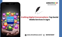 Crafting Digital Conversations: Top Social Media Services in Agra