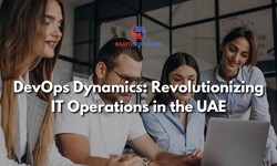 DevOps Dynamics: Revolutionizing IT Operations in the UAE