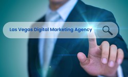 The Ultimate Guide to Choosing a Digital Marketing Agency in Las Vegas: