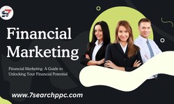 Financial Marketing: A Guide to Unlocking Your Financial Potential