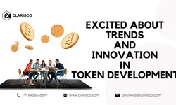 Excited about trends and innovation in Token Development