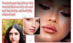 Take Care of Your Natural Beauty with Lip Blush Services at Colour Clinic