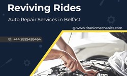 Reviving Rides: Auto Repair Services in Belfast