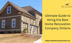 Ultimate Guide to Hiring the Best Home Renovation Company Ontario