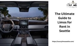 The Ultimate Guide to Limos for Rent in Seattle