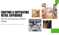 Retail Design Experience: How to Make the Best Out of it?