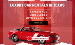 Discover the Best Car Rental Services in Texas with EXNUEL LLC!