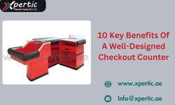 10 Key Benefits Of A Well-Designed Checkout Counter