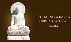 Is it good to have a Buddha statue at home?