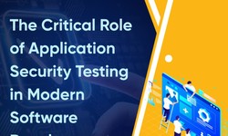 Securing Your Software: A Comprehensive Guide to Application Security Testing