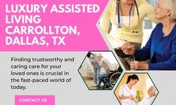 Improving Senior Living: luxurious Carrollton, Dallas, Texas assisted living