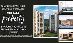 Shapoorji Pallonji Joyville Sector 95 A: Redefining Luxury Living in Gurugram