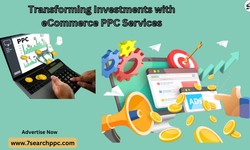 The ROI Revolution:Transforming Investments with eCommerce PPC Services