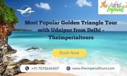 Most Popular Golden Triangle Tour with Udaipur from Delhi - Theimperialtours