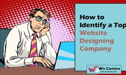 How to Identify a Top Website Designing Company