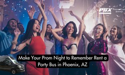 Make Your Prom Night to Remember: Rent a Party Bus in Phoenix, AZ