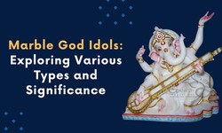 Marble God Idols: Exploring Various Types and Significance