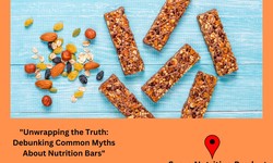 "Unwrapping the Truth: Debunking Common Myths About Nutrition Bars"