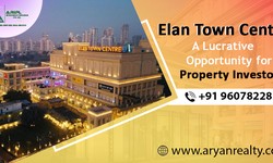 Elan Town Centre: A Lucrative Opportunity for Property Investors
