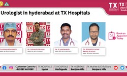 Unlocking Wellness: Booking with the Best Urology Specialist in Hyderabad -TX Hospitals