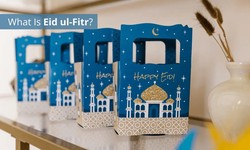 What is Eid ul Fitr and Why is it Celebrated?