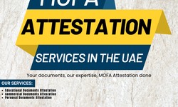 MOFA Attestation in the UAE: Validating Documents for Global Use