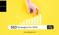 Updated SEO Strategies For 2024 : Know What's Happening