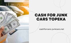 Cash For Junk Cars Topeka-Get Instant Cash for Your Old Vehicles